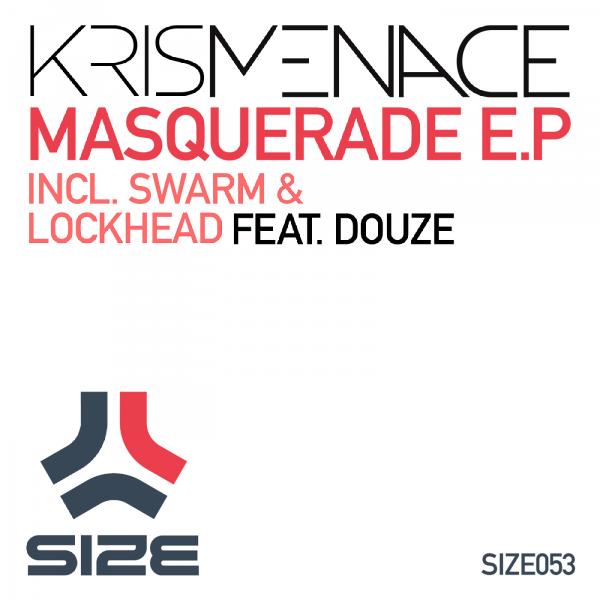 Kris Menace - Masquerade EP